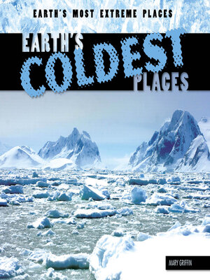 cover image of Earth's Coldest Places